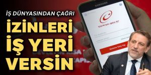 İş dünyasından 'çalışma izni' talebi