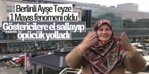 Almanya'da Ayşe teyze sosyal medyada 1 Mayıs fenomeni oldu