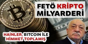 FETÖ’nün 50 milyar dolar kripto parası var