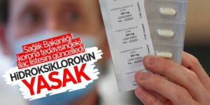 Sağlık Bakanlığı hidroksiklorokin ilacını virüs tedavisinde kullanımını durdurdu