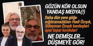 Yandaş medya Hadi Özışık ve Süleyman Özışık kardeşleri kovdu