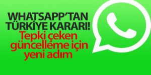 Whatsapp'ın veri paylaşımı güncellemesi Türkiye'de yürürlüğe girmeyecek