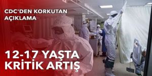 CDC'den korkutan açıklama: 12-17 yaşta kritik artış