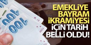 Emekliye bayram ikramiyesi için tarih belli oldu