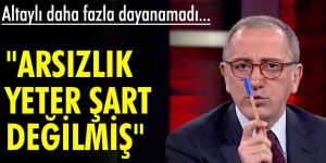 Altaylı daha fazla dayanamadı... Arsızlık yeter şart değilmiş