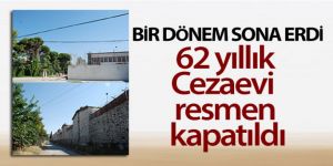 62 yıllık Buca Cezaevi resmen kapatıldı