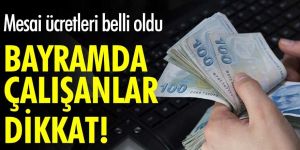 Kurban Bayramı'nda çalışanlar dikkat!