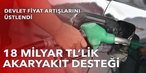 18 milyar liralık akaryakıt desteği