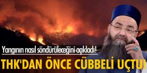 THK'dan önce Cübbeli uçtu