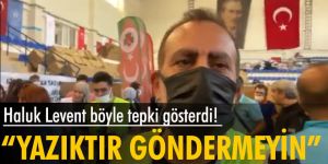 Haluk Levent böyle tepki gösterdi! "Yazıktır, lütfen göndermeyin!"