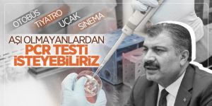 Korona aşısı olmayana PCR testi zorunluluğu