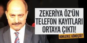 Zekeriya Öz'ün 17-25 Aralık telefon kayıtları ortaya çıktı