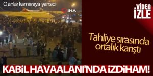 Kabil Havaalanı'nda tahliye sırasında adeta izdiham yaşandı