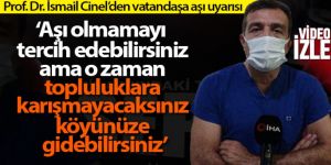 Prof. Dr. İsmail Cinel'den vatandaşa aşı uyarısı!