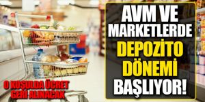 AVM ve marketlerde depozito dönemi başlıyor: Ambalajların iadesinde ücret geri alınacak!