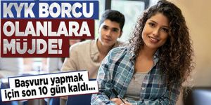 KYK borcu olan öğrenciler için son tarih