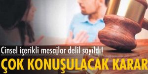 Hukuka aykırı elde edilen cinsel içerikli mesajlar delil sayıldı