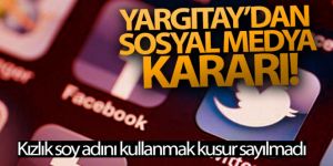 Yargıtay'dan sosyal medya kararı