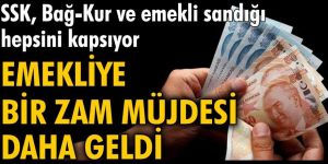 SSK, Bağ-Kur, emekli sandığı hepsini kapsıyor! Emekliye bir zam müjdesi daha geldi