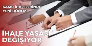 Kamu ihalelerinde yeni dönem: İhale yasası değişiyor