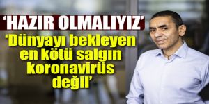 Prof. Dr. Uğur Şahin'den korkutan açıklama!