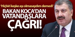 Bakan Koca'dan aşı olma çağrısı!