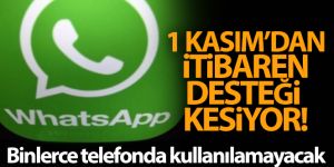 Whatsapp 1 Kasım'dan itibaren binlerce telefonda kullanılamayacak