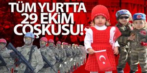 Tüm yurtta 29 Ekim coşkusu