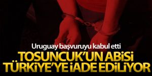 ‘Tosuncuk' un ağabeyi Fatih Aydın'ın teslimi için işlemler başlatıldı