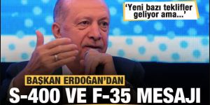 Erdoğan'dan dikkat çeken S-400 ve F-35 yorumu