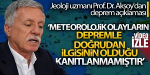 Jeoloji uzmanı Prof. Dr. Aksoy'dan deprem açıklaması