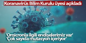 Prof. Dr. Tevfik Özlü: 'Omicronla ilgili endişelerimiz var'