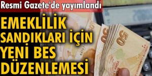 Emeklilik sandıkları için yeni BES düzenlemesi