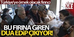 Bu fırına giren dua edip çıkıyor!