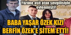 Yüzüne asit atan sevgilisiyle evlenmişti!