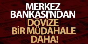 Merkez Bankası'ndan piyasaya 5. müdahale