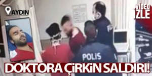 Didim'de doktora saldırı anı kamerada