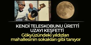 Kendi yaptığı teleskoplarla gezegenlerin fotoğrafını çekiyor