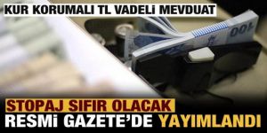 Kur korumalı mevduatın tamamında stopajın sıfır olmasına yönelik karar Resmi Gazete'de