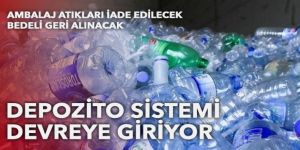 Ücreti geri alınacak! Depozito sistemi devreye giriyor