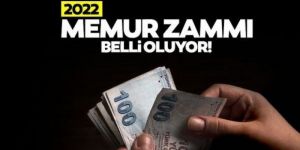 2022 emekli ve memur zammı belli oluyor!