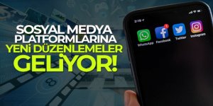 Sosyal medya platformlarına yeni düzenlemeler geliyor