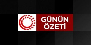 Günün özeti