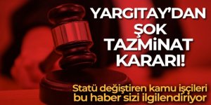 Statü değiştiren kamu işçisine tazminat şoku