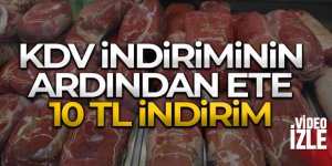 KDV indiriminin ardından ete 10 TL indirim