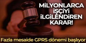 Milyonlarca işçiyi ilgilendiren karar!