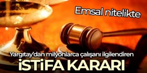 İstifa öncesi başka işe girmek suç değil