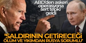 Biden: 'Saldırının getireceği ölüm ve yıkımdan Rusya sorumlu'