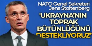 NATO Genel Sekreteri Jens Stoltenberg: 'Ukrayna'nın toprak bütünlüğünü destekliyoruz'