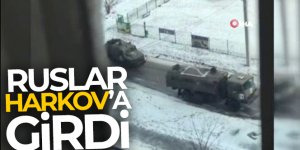 Harkov Valisi: 'Rus ordusu Harkov'a girdi'